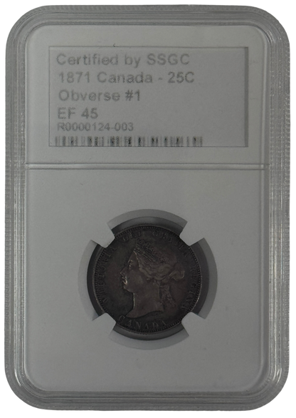 1871 25 CENT CANADA OBVERSE #1 – EF 45 - GRADED
