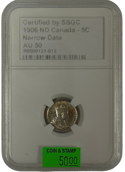 1906 5 CENT CANADA ND NARROW DATE – AU 50 – GRADED