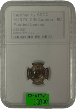 1910 5 CENT CANADA PL C/B POINTED LEAVES – AU 58 – GRADED