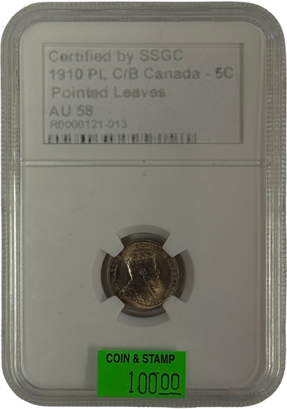 1910 5 CENT CANADA PL C/B POINTED LEAVES – AU 58 – GRADED