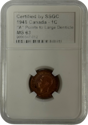 1948 1 CENT CANADA “A” POINTS TO LARGE DENTICLE – MS 63 – GRADED (347-012)