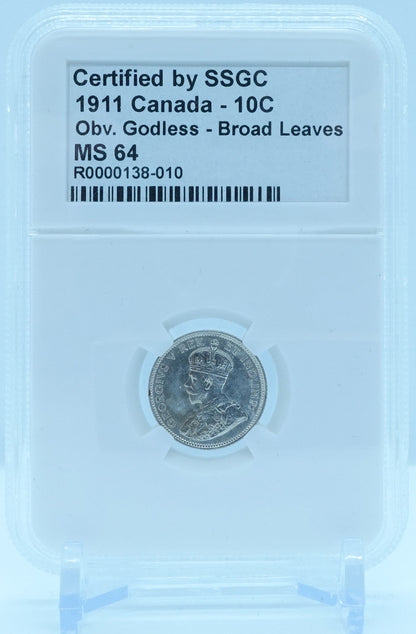 1911 10 CENT CANADA OBV. GODLESS – BROAD LEAVES – MS 64 - GRADED