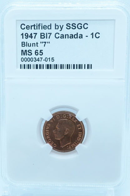 1947 1 CENT CANADA BL7 – BLUNT “7” – MS 65 – GRADED (347-015)
