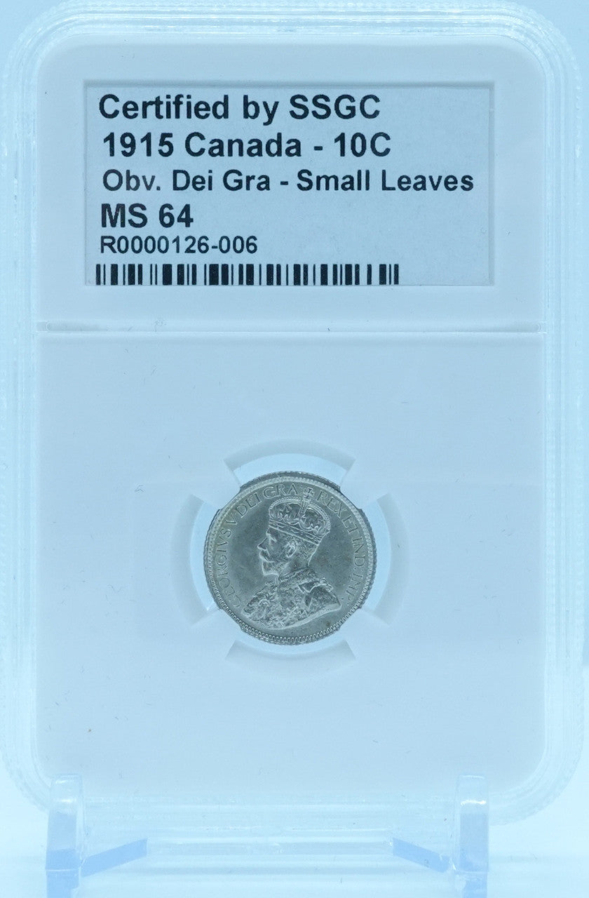 1915 10 CENT CANADA OBV. DEI GRA – SMALL LEAVES – MS 64 - GRADED
