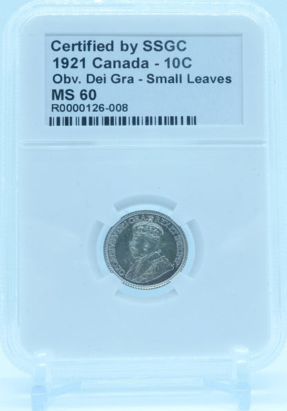 1921 10 CENT CANADA OBV. DEI GRA – SMALL LEAVES – MS 60 - GRADED