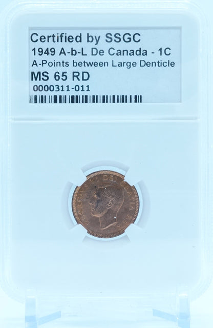 1949 1 CENT CANADA A-B-L DE A-POINTS BETWEEN LARGE DENTICLE – MS 65 RD – GRADED