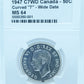 1947 50 CENT CANADA C7WD – CURVED “7” – WIDE DATE – MS 64 – GRADED (350-001/350-002)