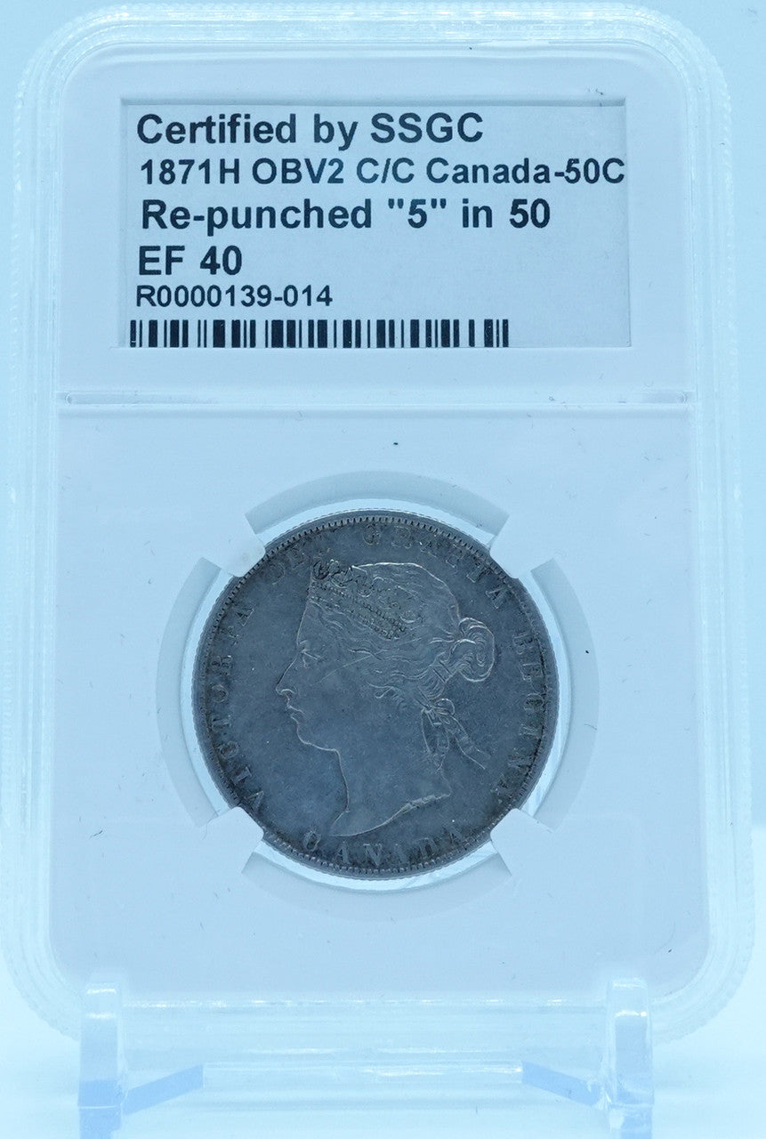 1871H 50 CENT OBV2 C/C CANADA RE-PUNCHED “5” IN 50 – EF 40 - GRADED