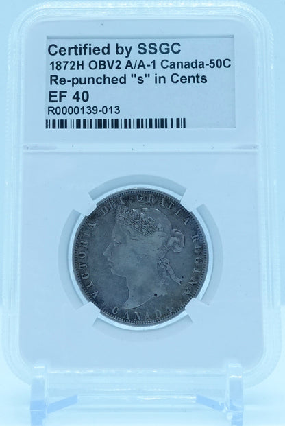 1872H 50 CENT OBV2 A/A-1 CANADA RE-PUNCHED “S” IN CENTS – EF 40 - GRADED