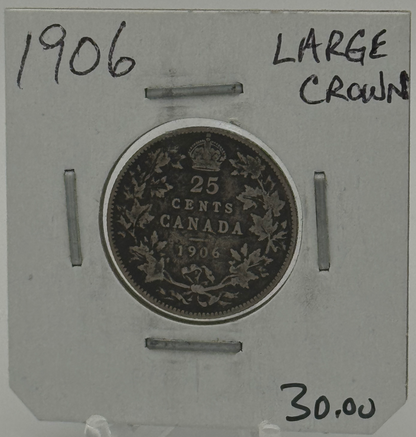 1906 CIRCULATION 25-CENT COIN - UNGRADED - LARGE CROWN - AS PICTURED