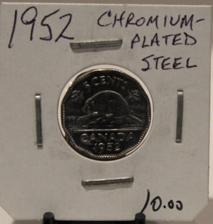 1952 CANADIAN FIVE-CENT - CHROMIUM STEEL - UNGRADED - AS PICTURED