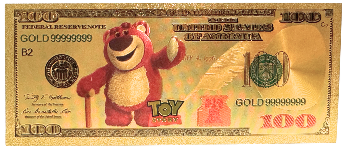 $100 TOY STORY: LOTS-O'-HUGGIN' BEAR NOVELTY GOLD FOIL NOTES