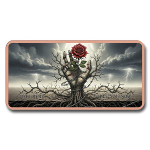 10oz YOU REAP WHAT YOU SOW COLOURIZED COPPER BAR