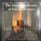 1ST COMMEMORATIVE MINT: THE FORGOTTEN DECADE OF LINCOLN PENNIES