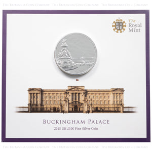 2015 £100 BUCKINGHAM PALACE FINE SILVER COIN