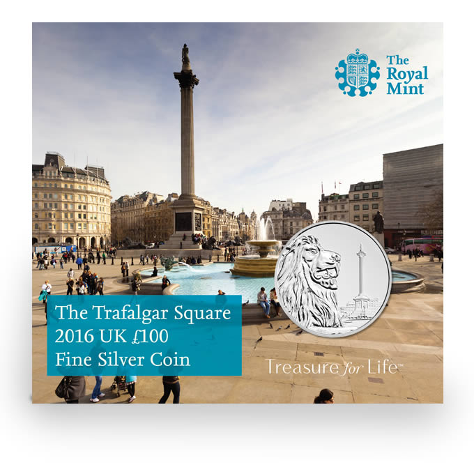 2016 £100 THE TRAFALGAR SQUARE FINE SILVER COIN